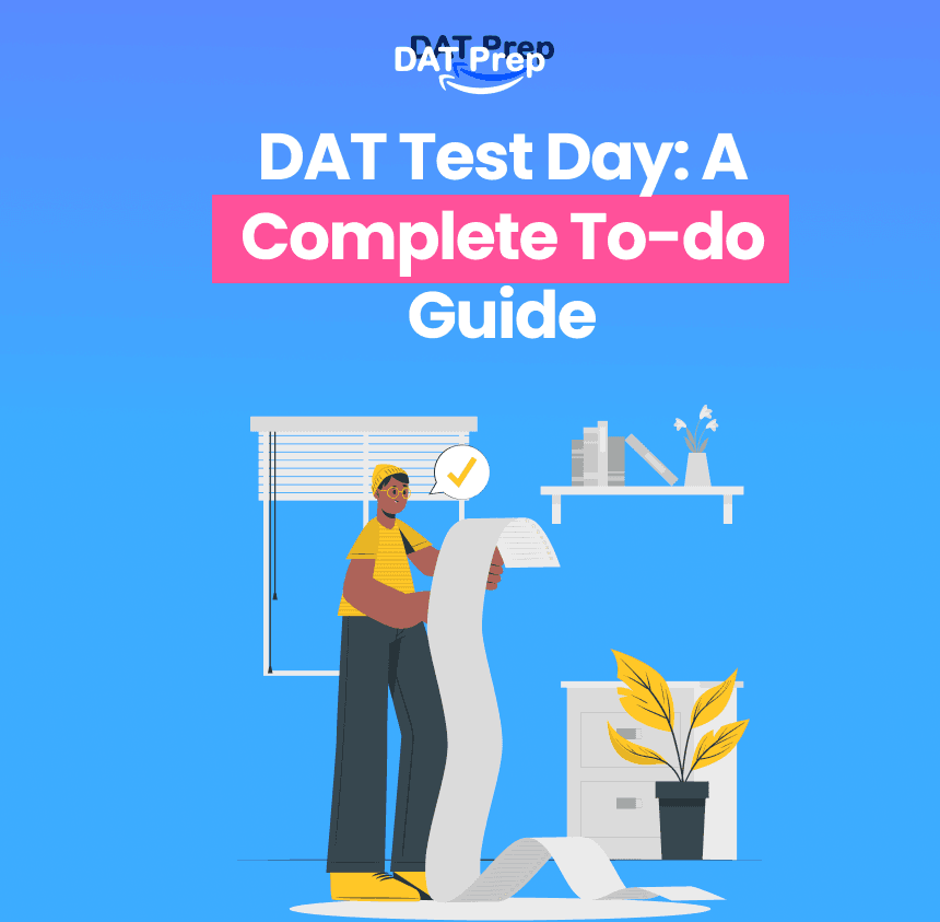 DAT Test Day A Complete Todo Guide
